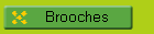 Brooches