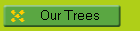 Our Trees